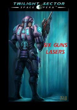 six-guns-lasers-kickstarter-image