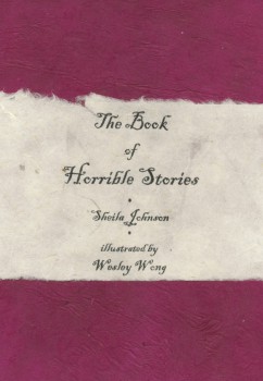 The Book of Horrible Stories by Sheila C Johnson