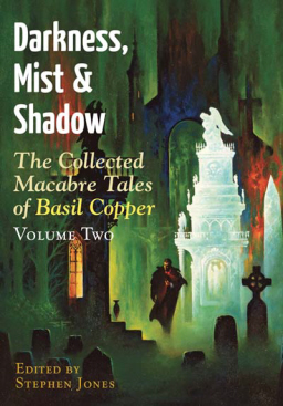 darkness-mist-and-shadow-the-collected-macabre-tales-of-basil-copper