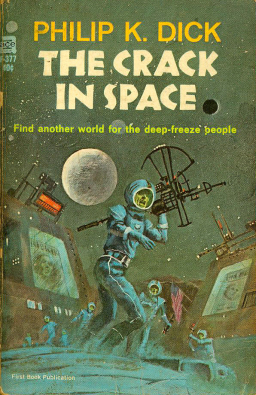 Philip K Dick A Crack in Space