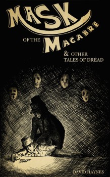 Mask of the Macabre by David Haynes