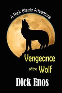 Vengeance of the Wolf Dick Enos
