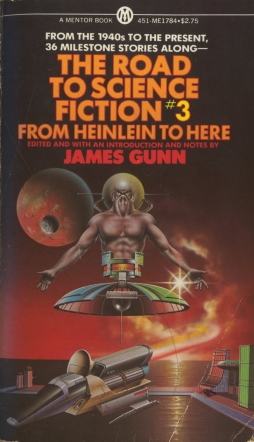 The Road to Science Fiction 3: From Heinlein to Here