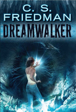 C.S.Friedman Dreamwalker-small