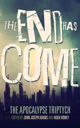 The End Has Come John Joseph Adams-small