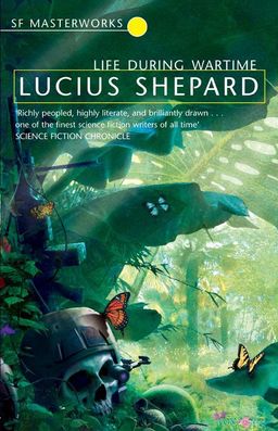 Life During Wartime Lucius Shepard-small