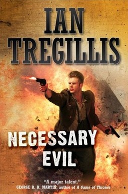 Necessary Evil Ian Tregillis-small