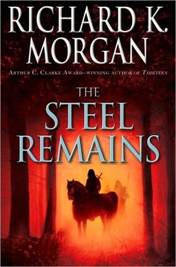 The Steel Remains Richard Morgan-small
