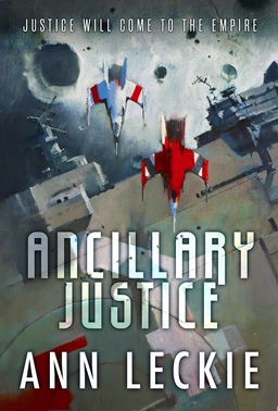 Ancillary Justice Ann Leckie-small