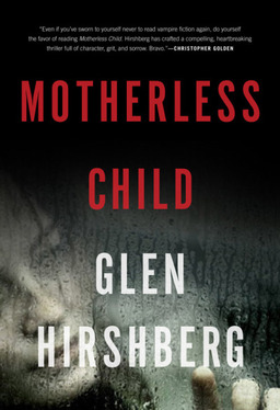 Motherless Child Glen Hirshberg-small