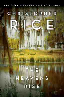 Christopher Rice The Heavens Rise-small
