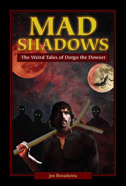 Mad Shadows The Weird Tales of Dorgo the Dowser-small