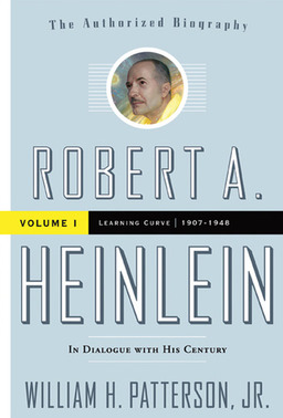 New Treasures: Robert A. Heinlein: In Dialogue With His Century Volume ...