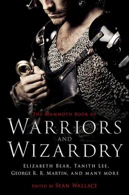 The Mammoth Book of Warriors and Wizardry-small