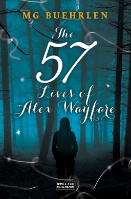 The 57 Lives of Alex Wayfare M. G. Buehrlen-small