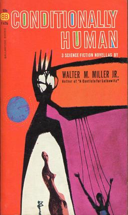 Conditionally Human Walter M. Miller-small