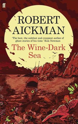 The Wine Dark Sea Robert Aickman-small