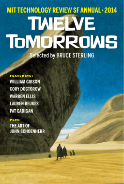 Twelve Tomorrows MIT Technology Review SF Annual 2014-small