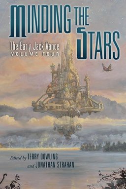 Minding the Stars The Early Jack Vance Volume 4-small