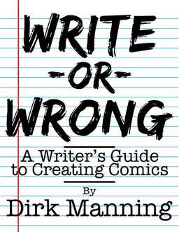 Write or Wrong A Writer's Guider to Creating Comics-small