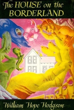 The House on the Borderland, from Arkham House