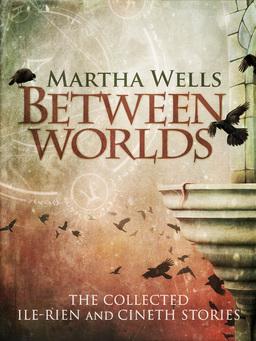 Between Worlds Martha Wells-small