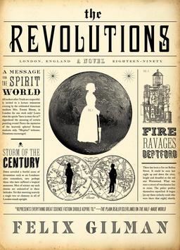 The Revolutions Felix Gilman-small