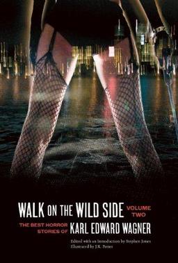 Walk on the Wild Side The Best Horror Stories of Karl Edward Wagner Volume 2-small