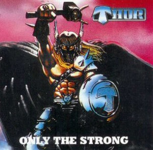 Only the Strong