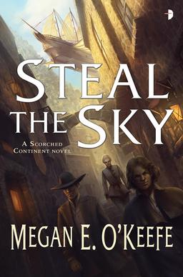 Steal the Sky Megan E. O'Keefe-small