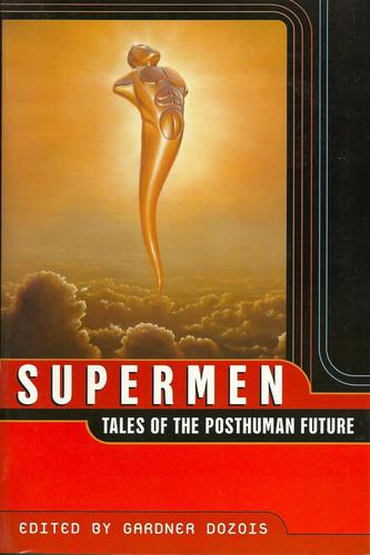 Supermen Tales of the Posthuman Future-small