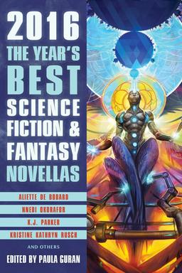 The Year's Best Science Fiction & Fantasy Novellas 2016-small