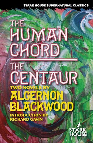 The Human Chord The Centaur Algernon Blackwood-small