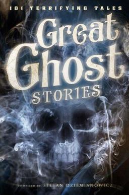 Great Ghost Stories 101 Terrifying Tales-small