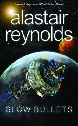 Slow Bullets Alastair Reynolds-small