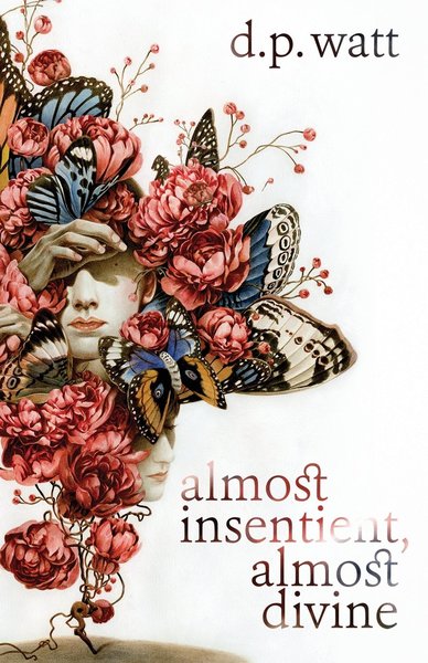 Almost Insentient Almost Divine-small