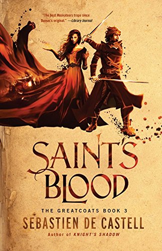Saint's Blood Sebastien de Castell
