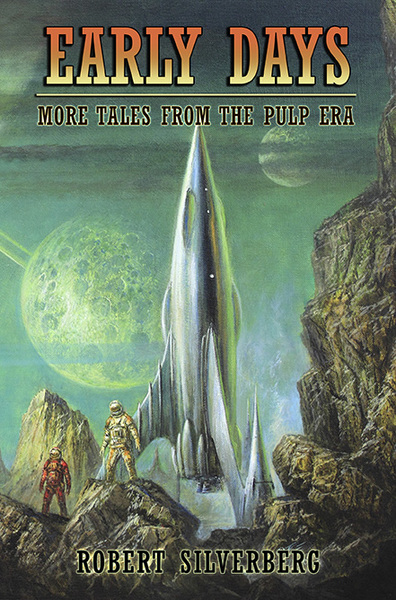 Early Days More Tales from the Pulp Era Robert Silverberg-small