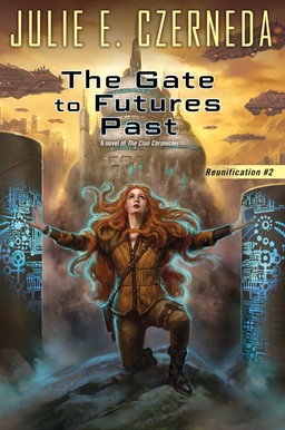 The Gate to Futures Past Julie Czerneda-small