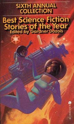 Best Science Fiction Stories of the Year: Sixth Annual Collection (1977) , Garner's first Year's Best collection