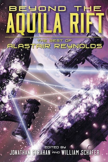 beyond-the-aquila-rift-the-best-of-alastair-reynolds-small