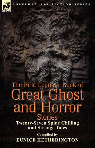 the-first-leonaur-book-of-great-ghost-and-horror-stories-smll