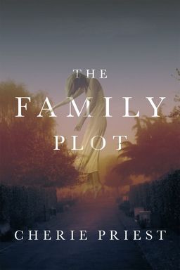 the-family-plot-cherie-priest-small