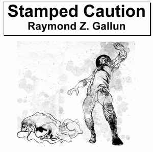 galaxy-science-fiction-august-1953-stamped-caution-by-raymond-z-gallun