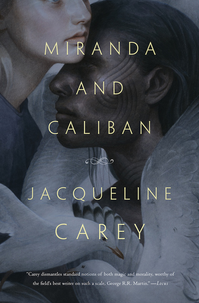 Miranda and Caliban Jacqueline Carey-small