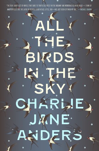 All the Birds in the Sky Charlie Jane Anders-smaller