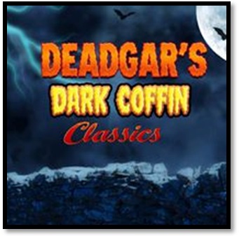 Deadgar’s Dark Coffin Classics