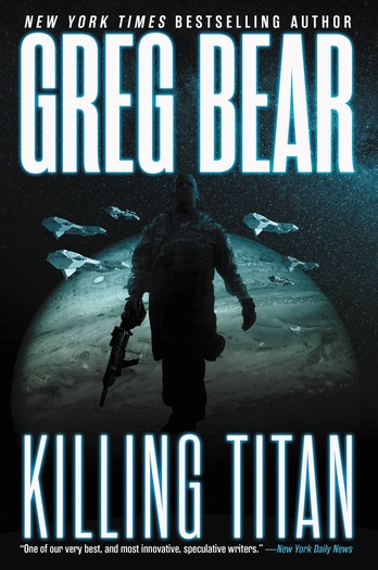 Greg Bear Killing Titan-small