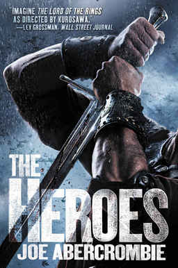 The Heroes Joe Abercrombie-small