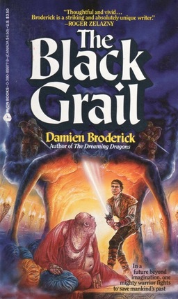 The Black Grail Damien Broderick-small